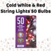 Christmas Cold White and Red String Lights 50 Bulbs 5m 30cm Lead X 1